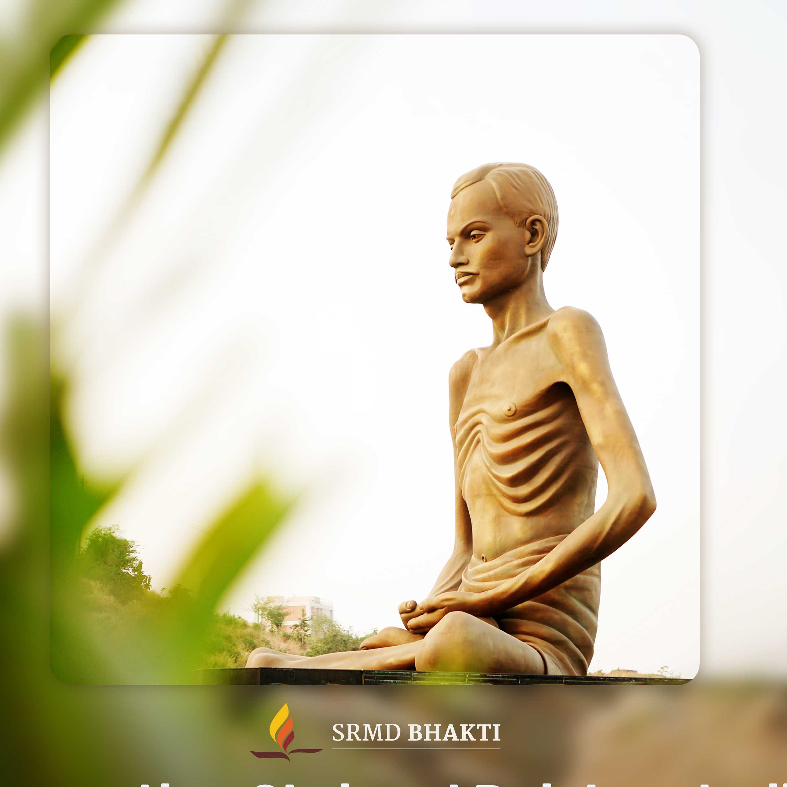 Venerating Shrimad Rajchandraji - SRMD Bhakti